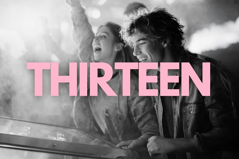 THIRTEEN